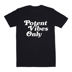Super Potent Vibes Only T-Shirt - Blk / White