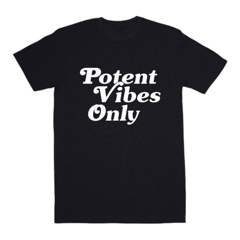 Super Potent Vibes Only T-Shirt - Blk / White